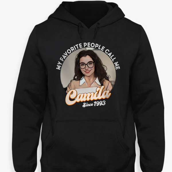 Favorite People Call Me – Hoodie