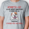Personalized T-Shirt – "Admit It, Life Would Be Boring Without Me" - Image 3