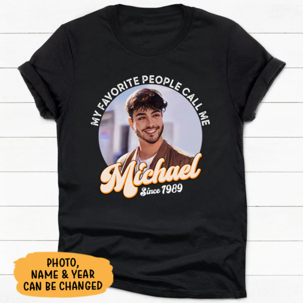 Favorite People Call Me – T-Shirt