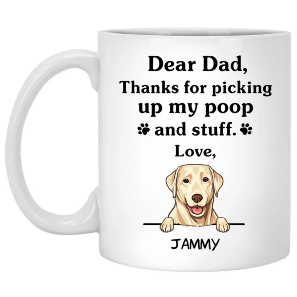 Thanks for Picking Up My Poop & Stuff – Funny Yellow Labrador Mug | Personalized Gift for Dog Lovers